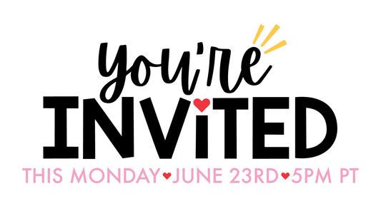 You're Invited! 💌